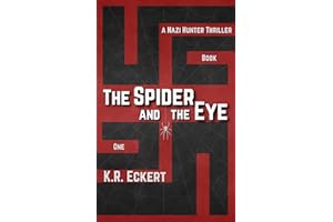 The Spider and the Eye: A Nazi Hunter Thriller (The History Hunters Book 6)