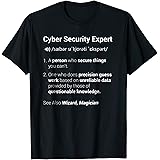 Cyber Security Experts Gift T ShirtsFunny Cyber Security Expert Definition T Shirt T-Shirt
