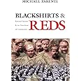 Blackshirts and Reds: Rational Fascism and the Overthrow of Communism