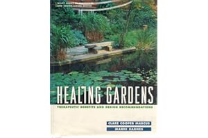 Healing Gardens: Therapeutic Benefits and Design Recommendations