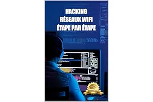 Piratage des réseaux Wifi étape par étape: Se connecter à des réseaux WiFi sécurisés WEP et WPA depuis Windows, Mac et Androi