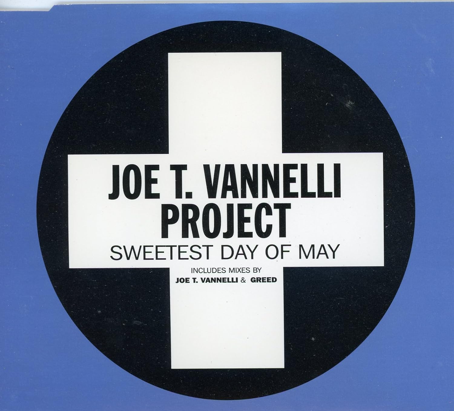 Joe T Vannelli Sweetest Day Of May