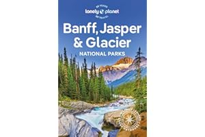 Lonely Planet Banff, Jasper and Glacier National Parks (National Parks Guide)
