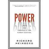Power: Limits and Prospects for Human Survival