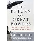 The Return of Great Powers: Russia, China, and the Next World War
