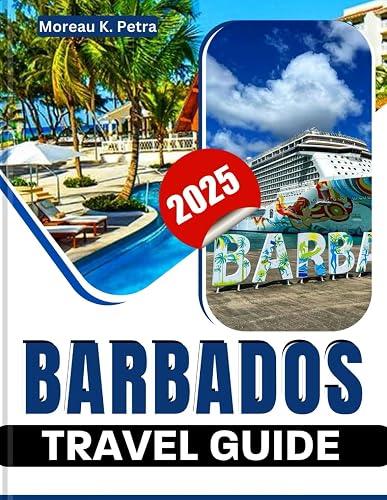 Barbados Travel Guide 2025: A Traveler's Guide to Barbados' Top ...