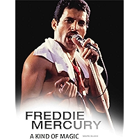 Freddie Mercury: A Kind of Magic book cover Freddie Mercury: A Kind of Magic book cover