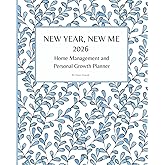 New Year, New Me Planner: Home Management, Self Growth and Budget Planner, Daily Cleaning Checklists, Weekly Meal Planning and Habit Tracker with Calendar