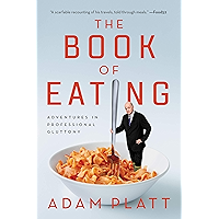 The Book of Eating: Adventures in Professional Gluttony book cover