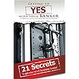 Getting to Yes With Your Banker