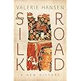 The Silk Road: A New History