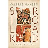 The Silk Road: A New History