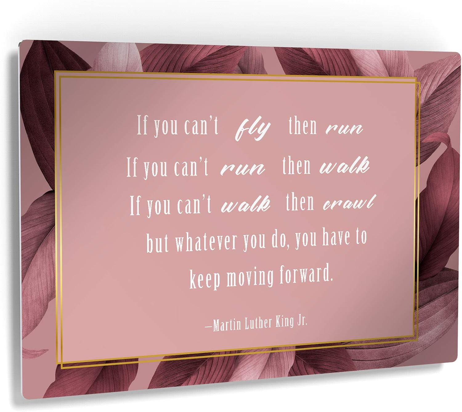 Martin Luther King Quotes If You Can T Fly Amazon.com: Smile Art Design If You can’t Fly Then Run If You can’t Run