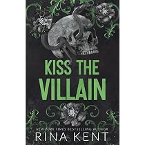 Kiss The Villain: A Dark MM Enemies to Lovers Romance: Kent, Rina ...