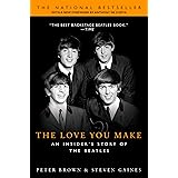 The Love You Make: An Insider's Story of the Beatles