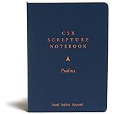 CSB Scripture Notebook, Psalms, Black Letter, Single-Column, Notetaking, Journaling Space, Sermon Series, Personal Study, Concise Format, Easy-to-Read Bible Serif Type