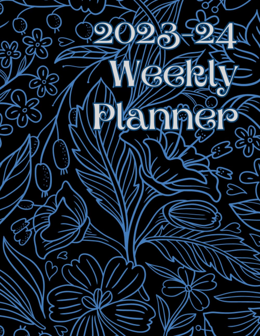 2023-24 Weekly Planner: Dated from June 2023 with To Do Lists, Expense & Habit Trackers for organisation and productivity. Paperback 8.5 x 11 inch. Black with blue floral pattern.