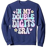 In My Double Digits Era 10 Year Old Gifts Girl 10th Birthday Sweatshirt