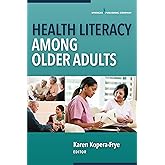 Health Literacy Among Older Adults