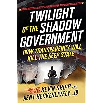 Shadow Government: Surveillance, Secret Wars, and a Global
