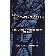 Escaping Salem: The Other Witch Hunt of 1692 (New Narratives in American History)