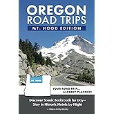 Oregon Road Trips - Mt. Hood Edition