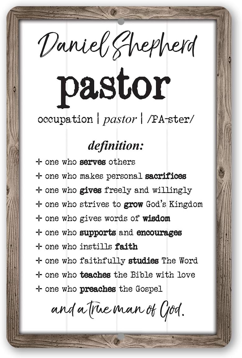 Paintings - Personalized Pastor Definition - Church Biblical Decoration, Preacher's Wall Accessories, Appreciation Gifts for Pastors, Farmhouse Style 8x12 or 12x18 Indoor or Outdoor Durable Metal Sign