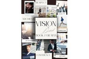 Vision Board Book for Men: Clip Art Elements,Inspirational Quotes, Motivational Diverse Pictures, and Affirmations to Create Your Dream Life (Create Your Life)