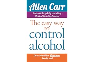 Allen Carr's Easyway to Control Alcohol