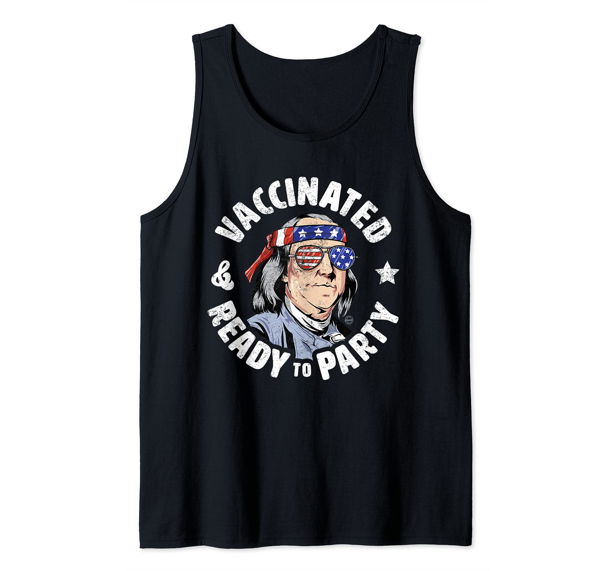 Vaccinated And Ready To Party American Ben Franklin USA 2021 Tank Top