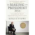 The Making of the President 2016: How Donald Trump Orchestrated a Revolution