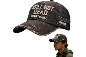 Still Not Dead Hat, Still Not Dead Cap, Vintage Adjustable Hard to Kill Impossible to Break, Baseball Hats for Men Woman