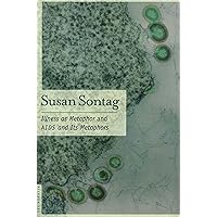 Illness as Metaphor and AIDS and Its Metaphors