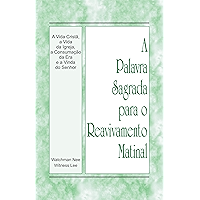 A Palavra Sagrada para o Reavivamento Matinal - A vida cristã, a vida da igreja, a consumação da era e a vinda do Senhor… book cover