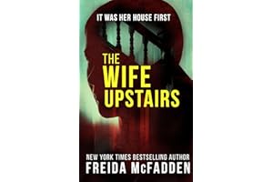 The Wife Upstairs: A twisted psychological thriller that will keep you guessing