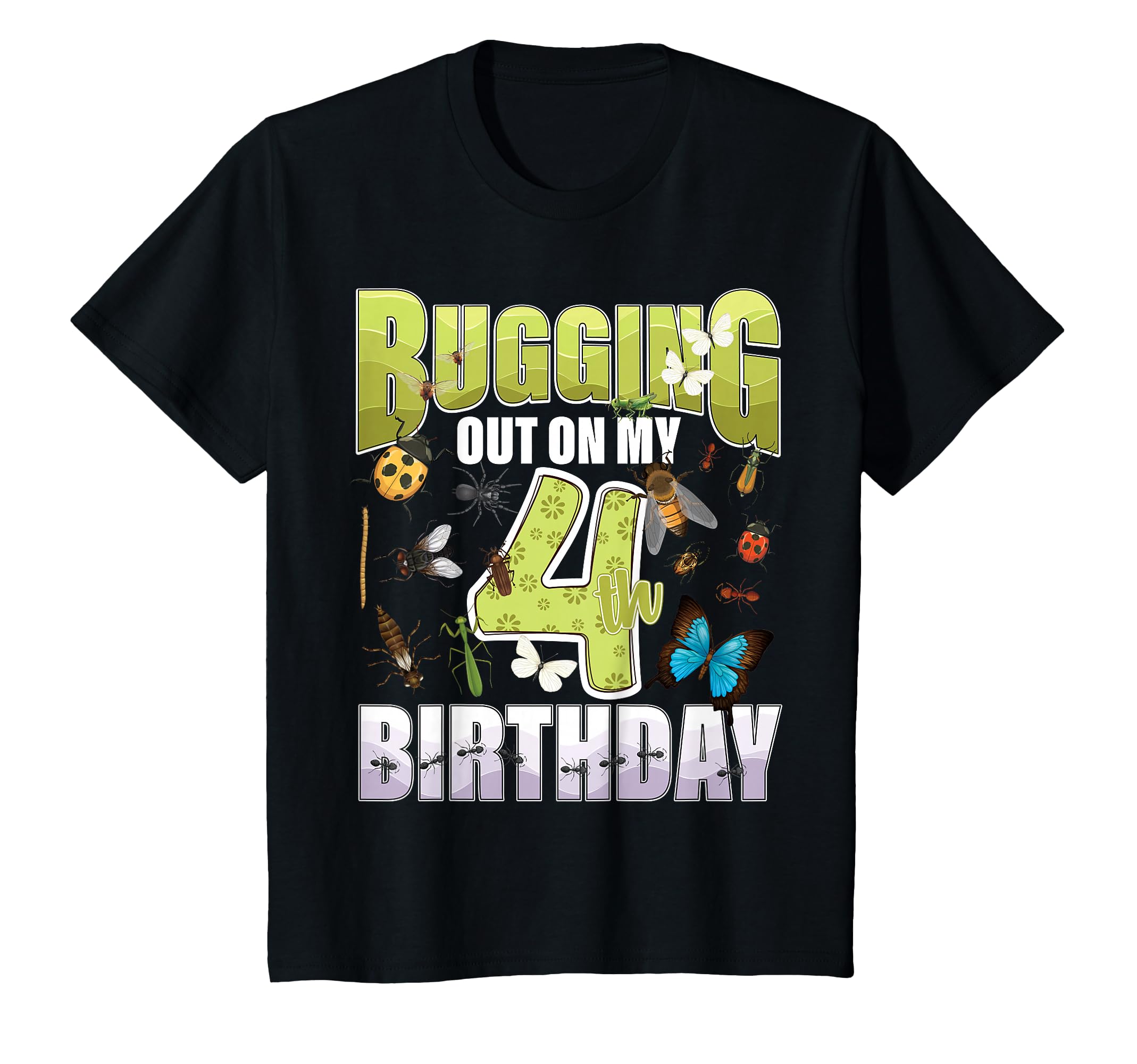Photo 1 of 4 Year Old Insect Lovers Bugging Out On My 4th Birthday Bug T-Shirt