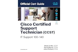 Cisco Certified Support Technician (CCST) IT Support - 100-140 Official Cert Guide