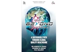 India Beyond The Pandemic: A Sustainable Path Towards Global Quality Healthcare