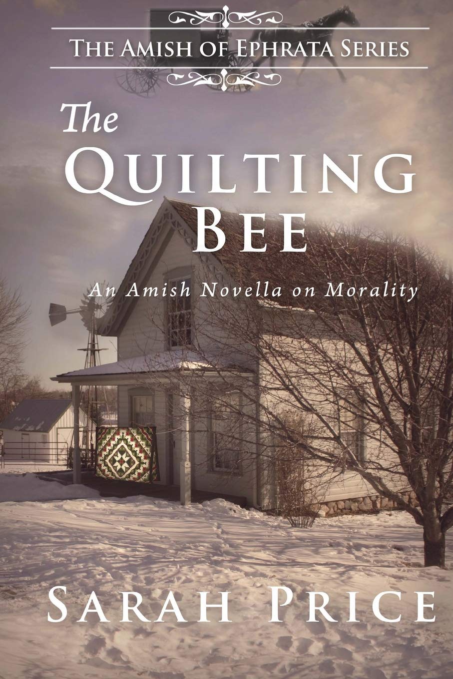 The Quilting Bee The Amish Of Ephrata Volume 2 Price Sarah 9781479132430 Amazon Com Books