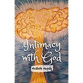 Intimacy With God