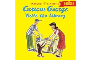 Curious George Visits the Library: An Exciting Story Hour Tale Featuring Everyone's Favorite Curious Monkey