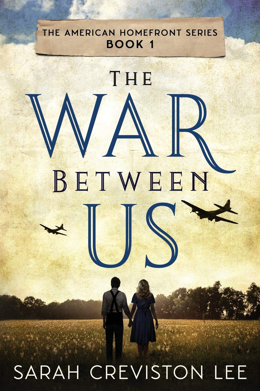 Amazon Com The War Between Us The American Homefront Series Lee Sarah Creviston Books