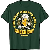 The Best Drafts are in Green Bay, Wisconsin Beer Mascot T-Shirt