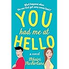You Had Me At Hello: The bestselling, most uplifting romantic comedy you’ll read this new year