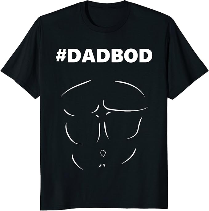 Mens Dad Bod shirt for Men DADBOD with a Six Pack! Clothing
