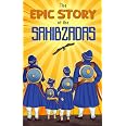 The Epic Story of the Sahibzadas: A Sikh History Chapter Book for Kids