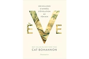 Ève. 200 millions d'années d'évolution au féminin (French Edition)
