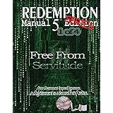 Redemption Manual 5.0 Series - Book 1: Free From Servitude