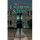 The Enchanted School