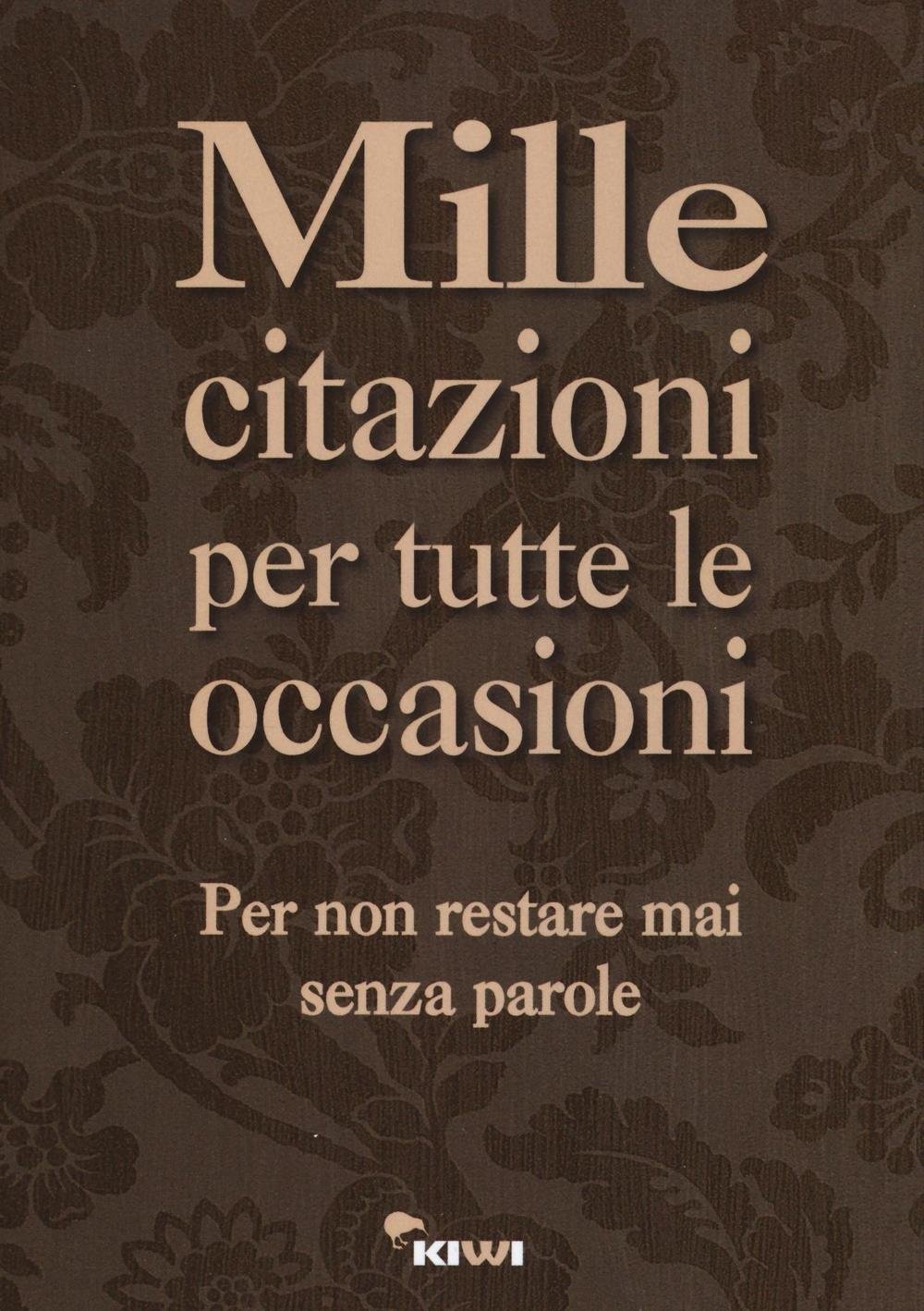 Amazon It Mille Citazioni Per Tutte Le Occasioni Porro N Libri